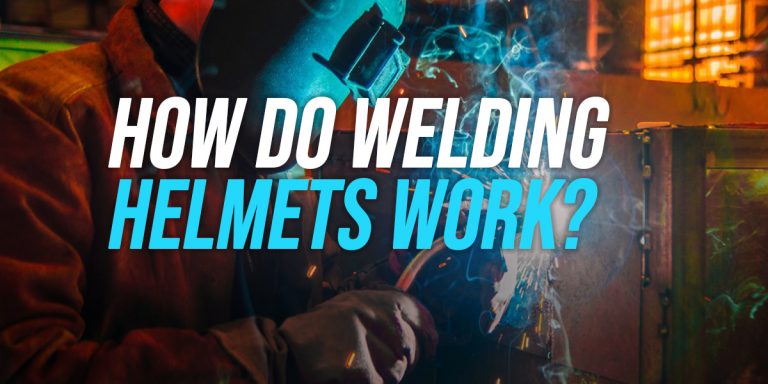 How Do Welding Helmets Work? [Passive v Auto Darkening]