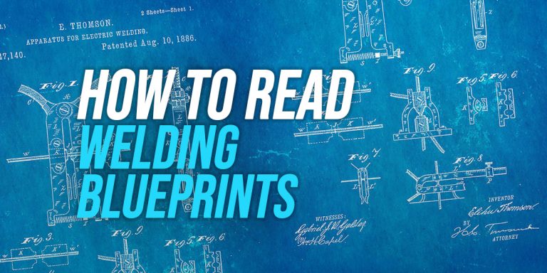 How To Read Welding Blueprints [Incl. Pictures]