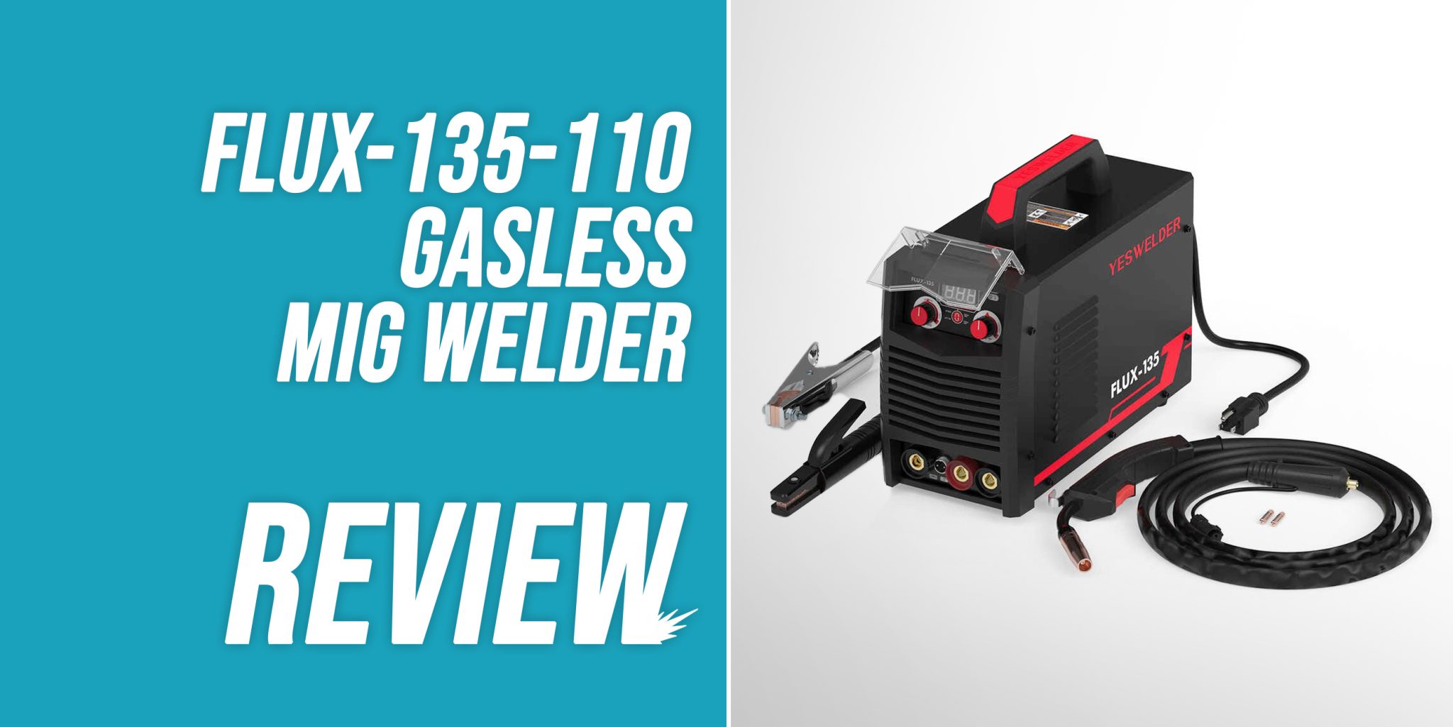 Flux135110 110V Gasless MIG Welder Review [2023 Review] WeldingWatch