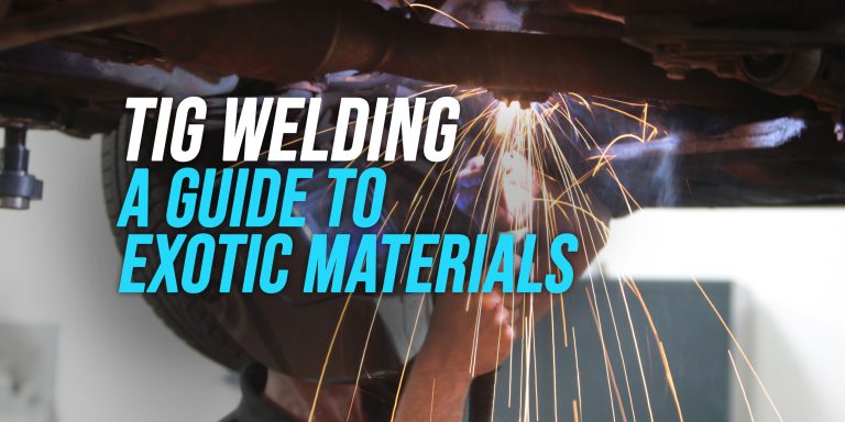 TIG Welding of Exotic Materials [Understanding the Materials!]