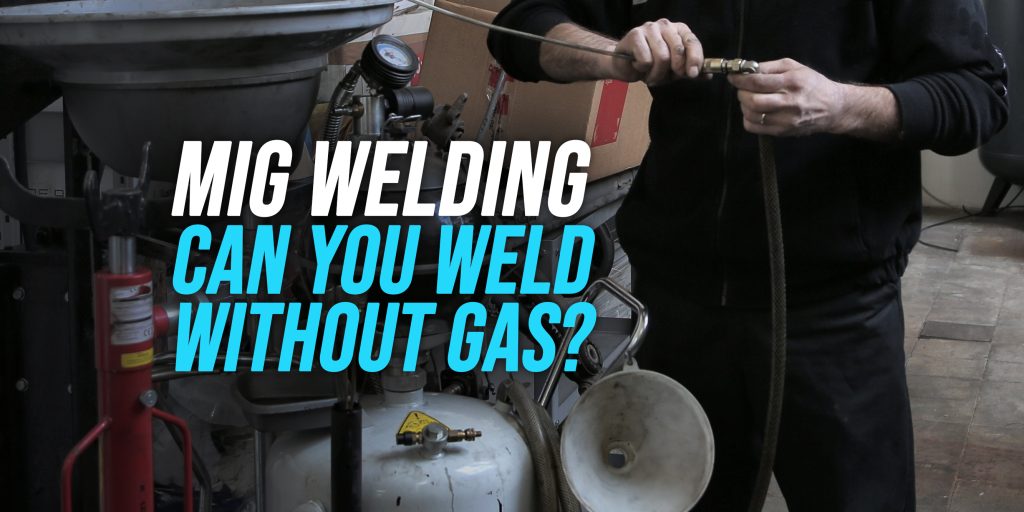 can you mig weld without gas
