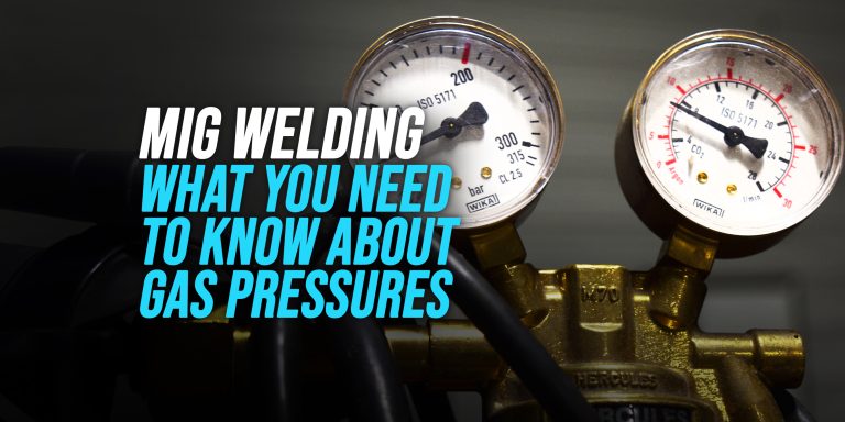 MIG Welding Gas Pressure: What You Need To Know