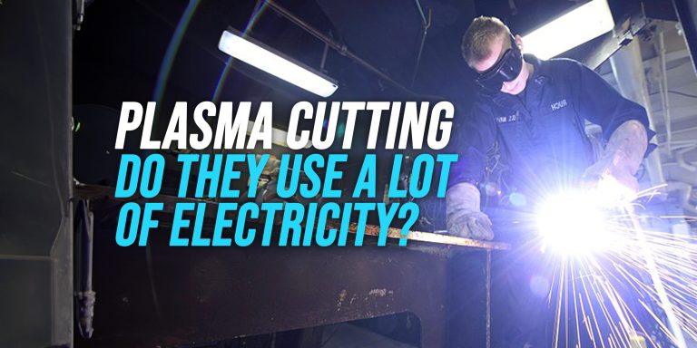 Do Plasma Cutters Use a Lot of Electricity?
