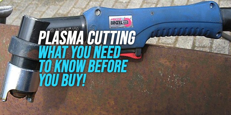 What Do You Need to Know Before Buying a Plasma Cutter?